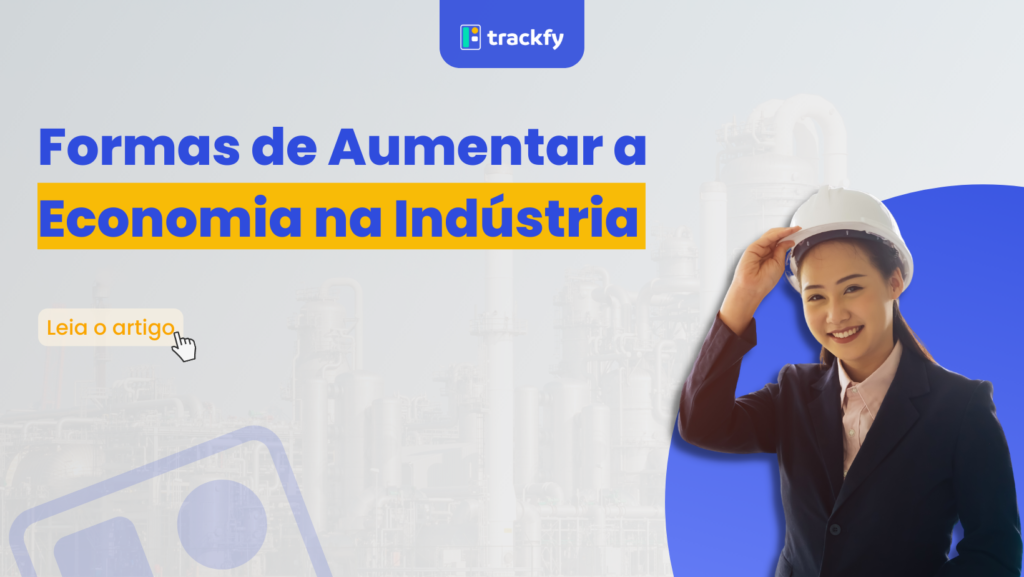 Formas de aumentar a economia na indústria